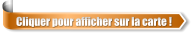 Cliquer pour afficher sur la carte !